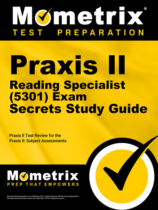 Title details for Praxis II Reading Specialist (5301) Exam Secrets Study Guide by Praxis II Exam Secrets Test Prep Staff - Available